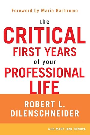 Seller image for The Critical First Years of Your Professional Life for sale by moluna