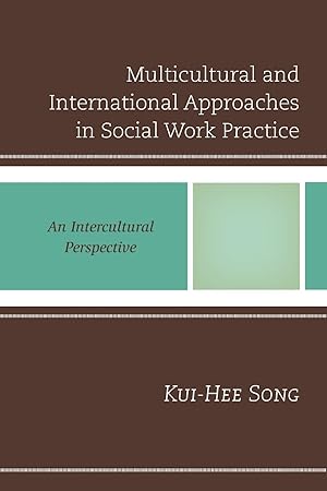 Imagen del vendedor de Multicultural and International Approaches in Social Work Practice a la venta por moluna