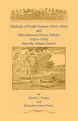 Seller image for Abstracts of Death Notices (1833-1852) and Miscellaneous News Items from the Maine Farmer (1833-1924) for sale by moluna