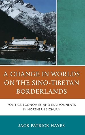 Imagen del vendedor de A Change in Worlds on the Sino-Tibetan Borderlands a la venta por moluna