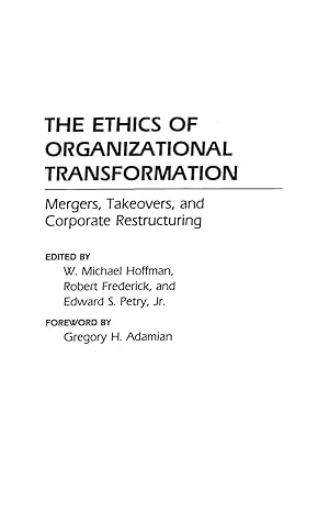 Image du vendeur pour The Ethics of Organizational Transformation mis en vente par moluna