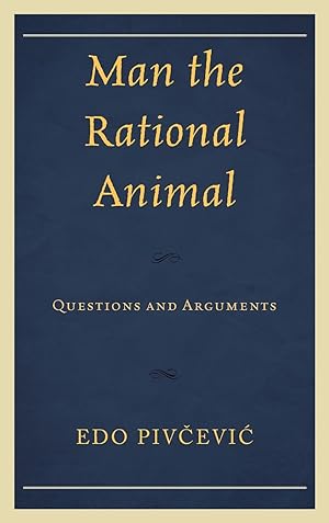 Seller image for Man the Rational Animal for sale by moluna