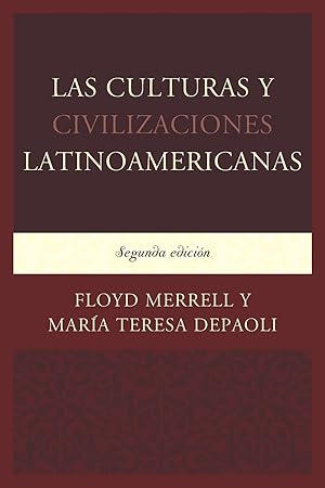 Imagen del vendedor de Las Culturas y Civilizaciones Latinoamericanas, Segunda edicin a la venta por moluna