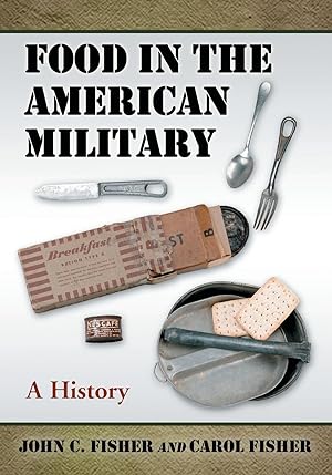 Image du vendeur pour Food in the American Military mis en vente par moluna