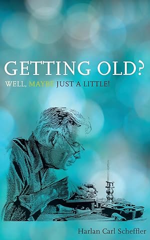 Imagen del vendedor de Getting Old? Well, Maybe Just a Little! a la venta por moluna