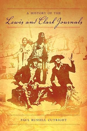 Imagen del vendedor de A History of the Lewis and Clark Journals a la venta por moluna