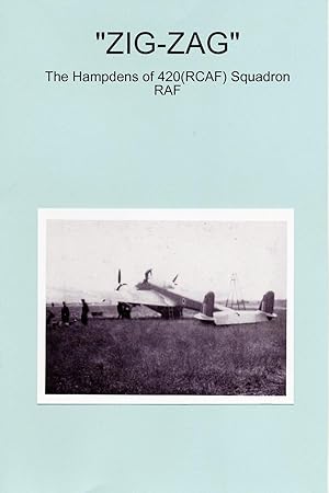 Seller image for ZIG-ZAG - The Hampdens of 420(RCAF) Squadron RAF for sale by moluna