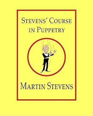 Bild des Verkufers fr Stevens\ Course in Puppetry zum Verkauf von moluna