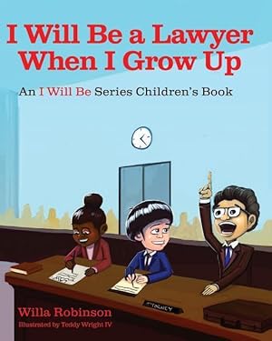 Seller image for I Will Be A Lawyer When I Grow Up for sale by moluna