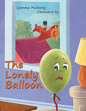 Seller image for The Lonely Balloon for sale by moluna