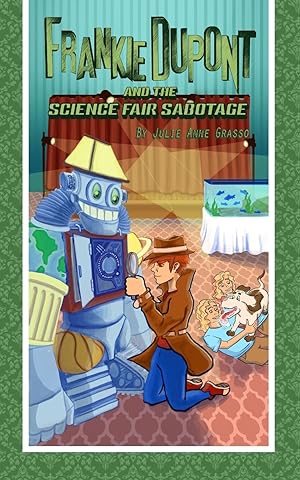 Seller image for Frankie Dupont and the Science Fair Sabotage for sale by moluna