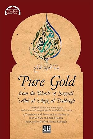Seller image for Pure Gold from the Words of Sayyidi Abd al-Aziz al-Dabbagh for sale by moluna