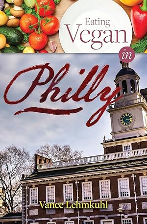 Seller image for Eating Vegan in Philly for sale by moluna