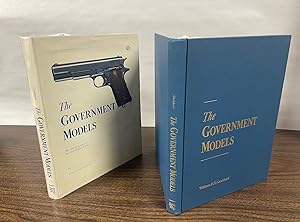 Imagen del vendedor de The Government Models: The Development of the Colt Model of 1911. a la venta por Orrin Schwab Books