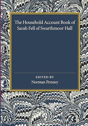 Seller image for The Household Account Book of Sarah Fell of Swarthmoor Hall for sale by moluna