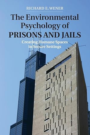 Image du vendeur pour The Environmental Psychology of Prisons and Jails mis en vente par moluna