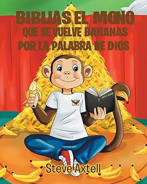 Image du vendeur pour Biblias El Mono Que Se Vuelve Bananas Por La Palabra de Dios mis en vente par moluna