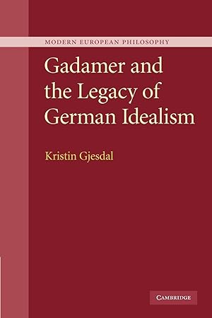 Bild des Verkufers fr Gadamer and the Legacy of German Idealism zum Verkauf von moluna