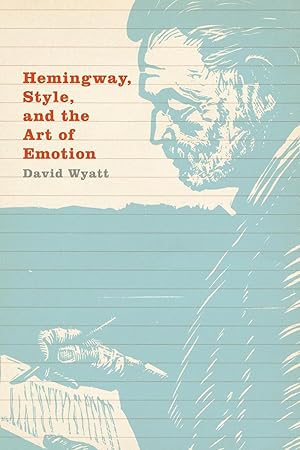 Seller image for Hemingway, Style, and the Art of Emotion for sale by moluna