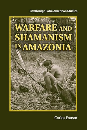 Immagine del venditore per Warfare and Shamanism in Amazonia venduto da moluna