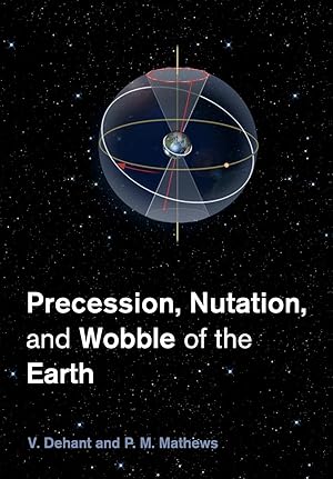 Imagen del vendedor de Precession, Nutation and Wobble of the Earth a la venta por moluna