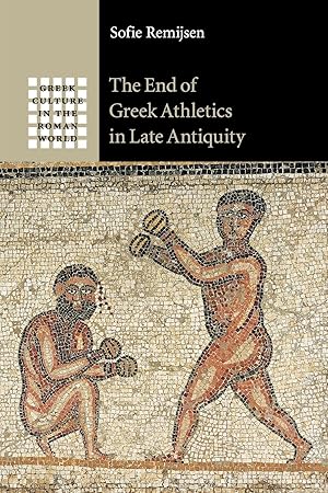 Image du vendeur pour The End of Greek Athletics in Late Antiquity mis en vente par moluna