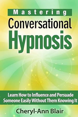 Immagine del venditore per Mastering Conversational Hypnosis venduto da moluna
