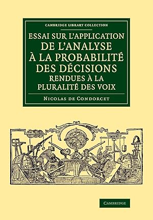 Image du vendeur pour Essai Sur L\ Application de L\ Analyse a la Probabilite Des Decisions Rendues a la Pluralite Des Voix mis en vente par moluna