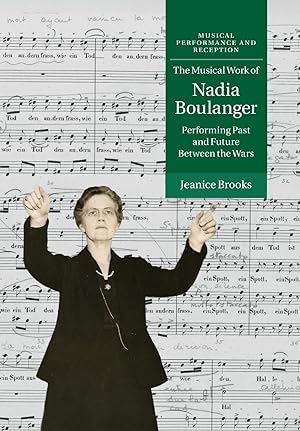 Immagine del venditore per The Musical Work of Nadia Boulanger venduto da moluna