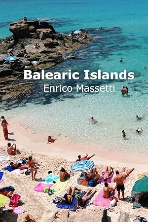 Seller image for The Balearic Islands Mallorca, Minorca, Ibiza and Formentera for sale by moluna