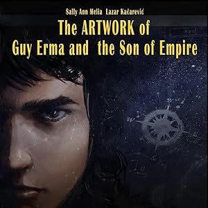 Immagine del venditore per The Artwork of Guy Erma and the Son of Empire venduto da moluna