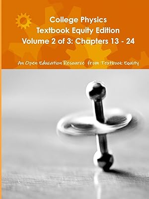 Bild des Verkufers fr College Physics Textbook Equity Edition Volume 2 of 3 zum Verkauf von moluna