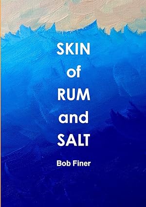 Immagine del venditore per Skin of Rum and Salt venduto da moluna