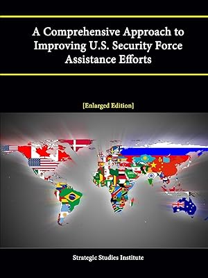 Seller image for A Comprehensive Approach to Improving U.S. Security Force Assistance Efforts [Enlarged Edition] for sale by moluna