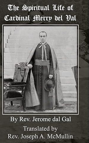 Immagine del venditore per The Spiritual Life of Cardinal Merry del Val venduto da moluna