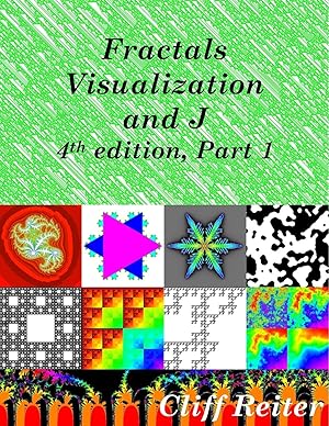 Immagine del venditore per Fractals, Visualization and J, Fourth edition, Part 1 venduto da moluna