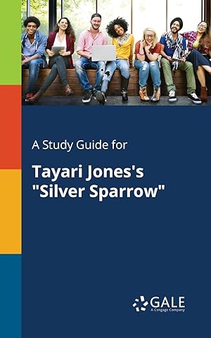 Bild des Verkufers fr A Study Guide for Tayari Jones\ s \ Silver Sparrow\ zum Verkauf von moluna