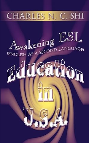 Image du vendeur pour Awakening ESL (English as a Second Language) Education in U.S.A. mis en vente par moluna