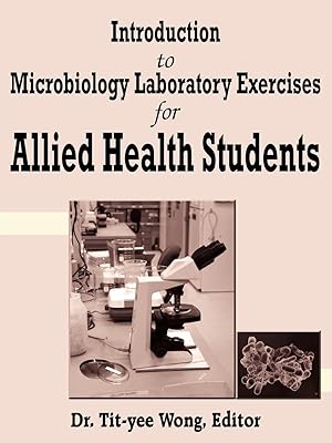 Image du vendeur pour Introduction to Microbiology Laboratory Exercises for Allied Health Students mis en vente par moluna