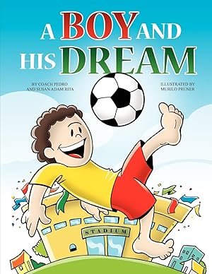 Seller image for A Boy and His Dream for sale by moluna