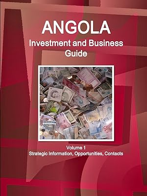 Seller image for Angola Investment and Business Guide Volume 1 Strategic Information, Opportunities, Contacts for sale by moluna