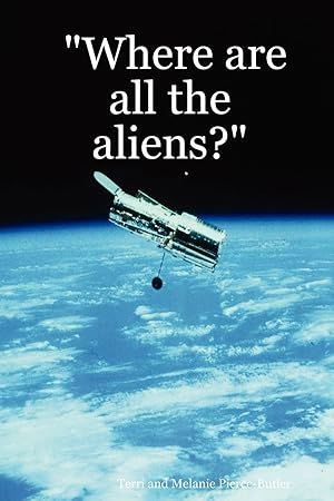 Seller image for Where Are All the Aliens? for sale by moluna