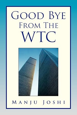 Imagen del vendedor de Good Bye from the Wtc a la venta por moluna