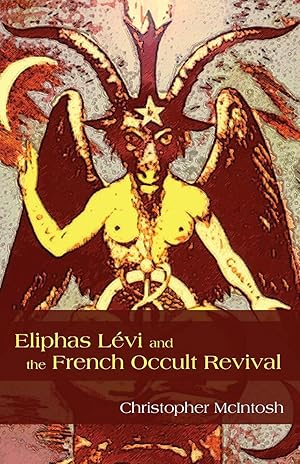 Image du vendeur pour Eliphas Lvi and the French Occult Revival mis en vente par moluna