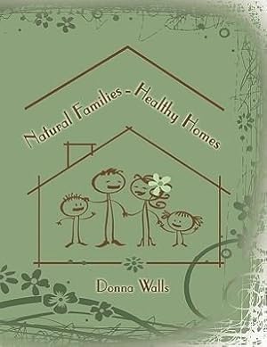 Seller image for Natural Families-Healthy Homes for sale by moluna