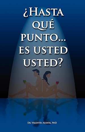 Seller image for Hasta Que Punto. Es Usted Usted.? for sale by moluna