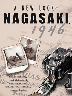 Seller image for A New Look at Nagasaki, 1946 for sale by moluna