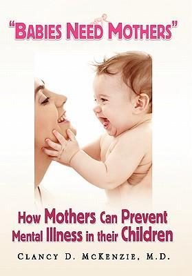 Bild des Verkufers fr Babies Need Mothers\ \ zum Verkauf von moluna