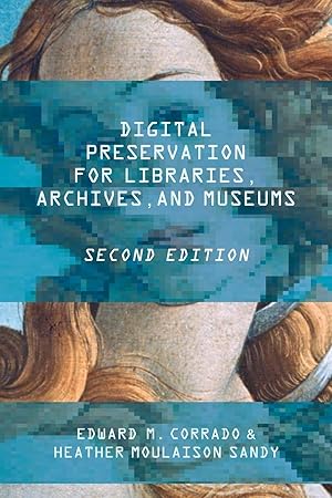 Bild des Verkufers fr Digital Preservation for Libraries, Archives, and Museums, Second Edition zum Verkauf von moluna