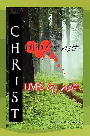 Seller image for Christ Died for Me, Christ Lives in Me for sale by moluna
